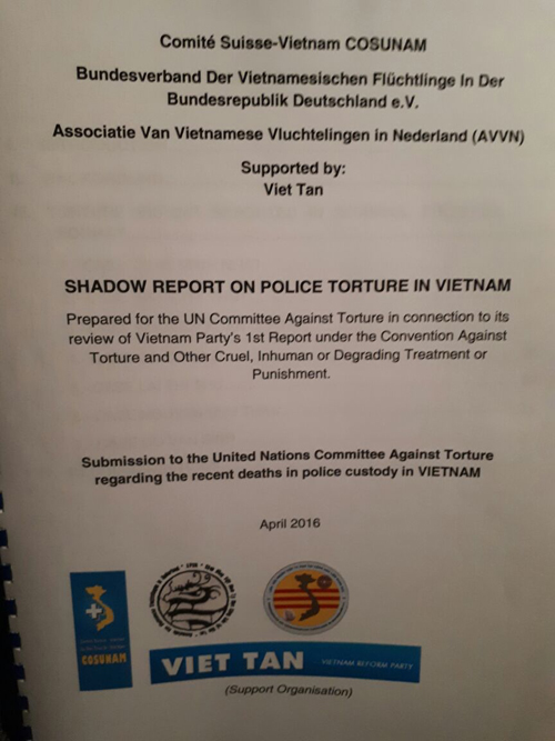 Hồ sơ "Shadow Report On Police Torture in Vietnam" thu thập những bằng chứng về sự bạo hành, tra tấn tại Việt Nam trong nhiều năm qua và là bước khởi đầu của tiến trình kiện nhà cầm quyền Việt Nam ra tòa án quốc tế.
